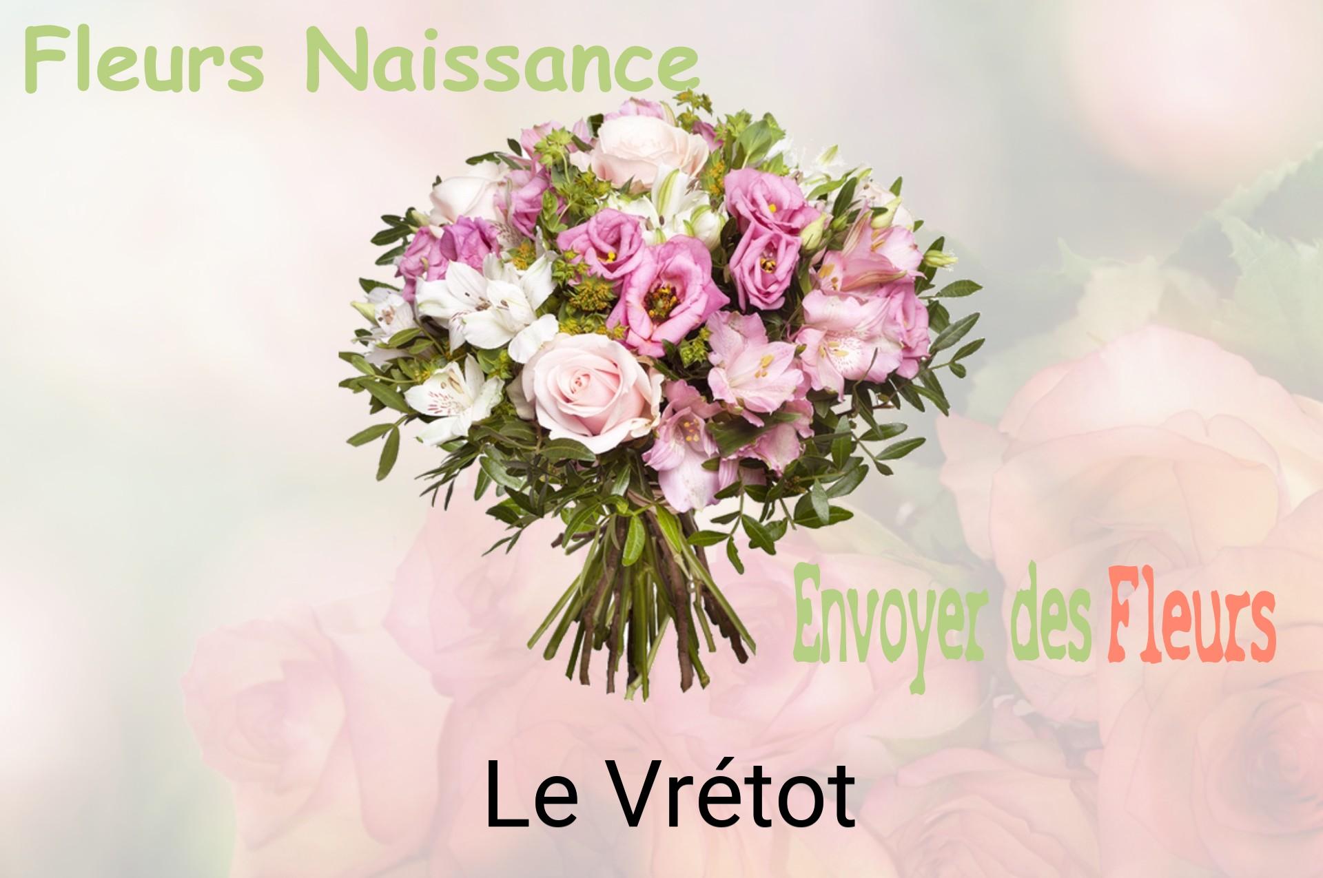 Bouquet de fleurs de naissance livré à Le Vrétot