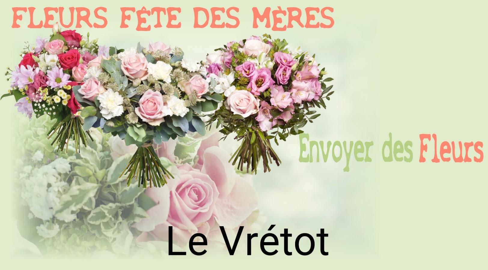 Bouquet de Fête des Mères livré à Le Vrétot